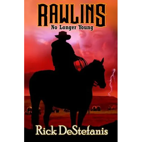 Rawlins, No Longer Young