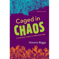 Caged in Chaos: A Dyspraxic Guide to Breaking Free Updated Edition - Paperback