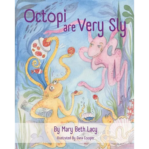 Octopi Are Very Sly - Paperback