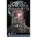 Ghosts of Plymouth, Massachusetts