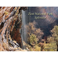 Zion National Park Splendor - Paperback