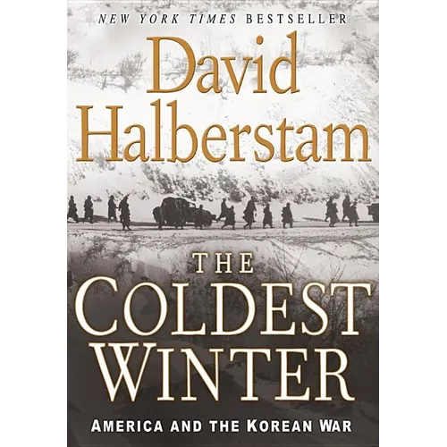 The Coldest Winter: America and the Korean War - Paperback