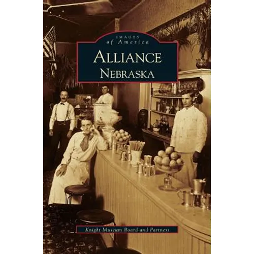 Alliance, Nebraska - Hardcover