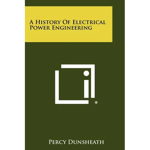 A History Of Electrical Power Engineering - Paperback