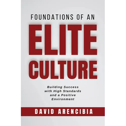 Foundations of an Elite Culture - Paperback