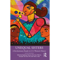 Unequal Sisters: A Revolutionary Reader in U.S. Women's History - Paperback