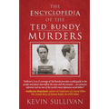 The Encyclopedia Of The Ted Bundy Murders - Paperback