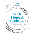 365 Days of Faith, Hope & Courage - Paperback