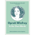Oprah Winfrey: In Her Own Words - Paperback