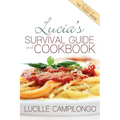 Lucia's Survival Guide and Cookbook - Paperback