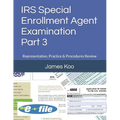 IRS Special Enrollment Agent Examination -Part 3: Representation, Practice & Procedures Review - Paperback