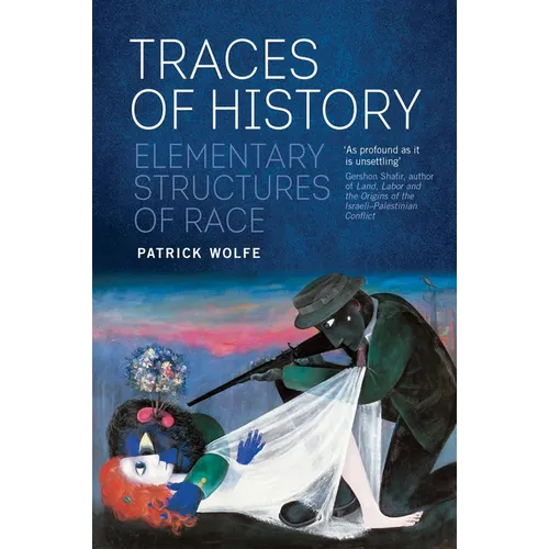 Traces of History: Elementary Structures of Race - Paperback