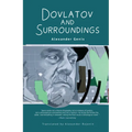 Dovlatov and Surroundings: A Philological Novel - Paperback