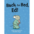 Back to Bed, Ed! - Paperback