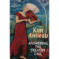 Answering the Creative Call - Paperback