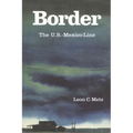 Border: The U.S.-Mexico Line - Hardcover