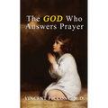 The God Who Answers Prayer - Paperback