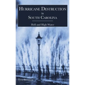 Hurricane Destruction in South Carolina: Hell and High Water
