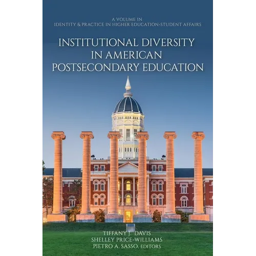 Institutional Diversity in American Postsecondary Education - Paperback