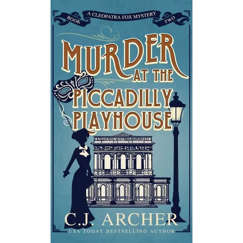 Murder at the Piccadilly Playhouse - Hardcover
