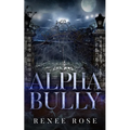 Alpha Bully - Paperback