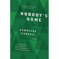 Nobody's Home - Hardcover