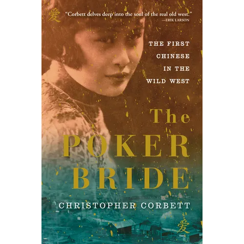 The Poker Bride: The First Chinese in the Wild West