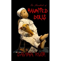 The Handbook of Haunted Dolls - Paperback