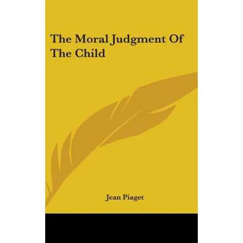 The Moral Judgment of the Child - Hardcover