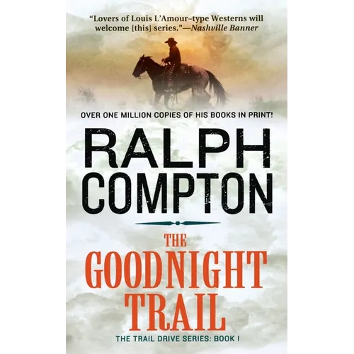 The Goodnight Trail: The Trail Drive, Book 1 - Paperback