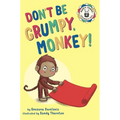 Don't Be Grumpy, Monkey!: Yoga to make you smile - Hardcover
