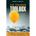 The Trainer's Toolbox: The Secrets to Creating a Successful Seminar from Scratch - Paperback
