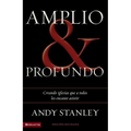 La Amplio y profundo: Edificando iglesias de las que todos quisieran ser parte = Deep and Wide = Deep and Wide - Paperback