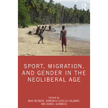 Sport, Migration, and Gender in the Neoliberal Age - Paperback