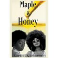 Maple and Honey - Paperback