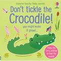 Don't Tickle the Crocodile! - Board Book