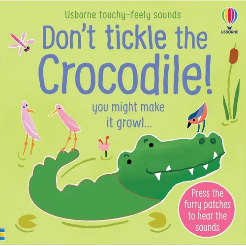 Don't Tickle the Crocodile! - Board Book
