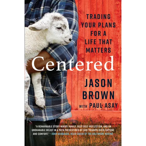 Centered: Trading Your Plans for a Life That Matters - Hardcover