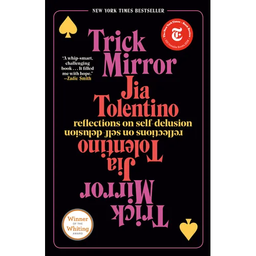 Trick Mirror: Reflections on Self-Delusion - Paperback