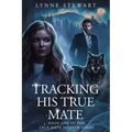 Tracking His True Mate - Paperback