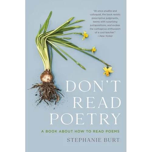 Don't Read Poetry: A Book about How to Read Poems - Paperback