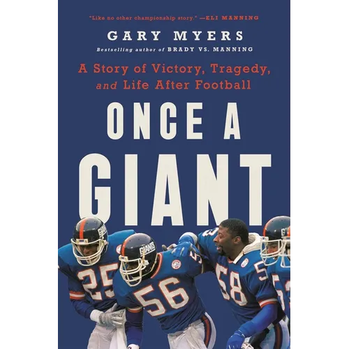 Once a Giant: A Story of Victory, Tragedy, and Life After Football - Paperback
