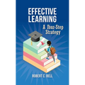 Effective Learning: A Four-Step Strategy - Paperback
