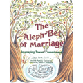 Aleph-Bet of Marriage: Journeying Toward Commitment (Participant's Guide) - Paperback