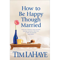 How to Be Happy Though Married - Paperback