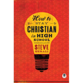 How to Stay Christian in High School - Paperback