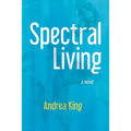 Spectral Living - Paperback