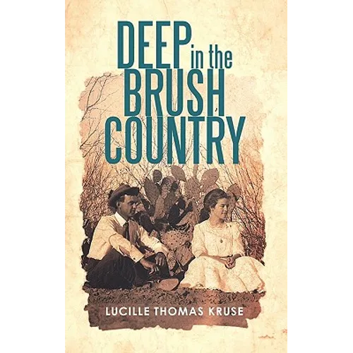 Deep in the Brush Country