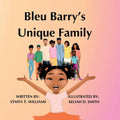 Bleu Barry's Unique Family - Paperback