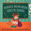 Nervous Nolan Bison Goes to School - Paperback